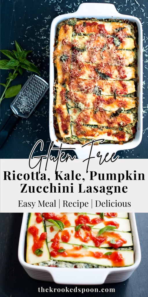 ricotta, kale, pumpkin zucchini lasagne. gluten free recipe. pinterest pin